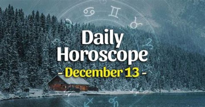 Daily Horoscope: December 13, 2023