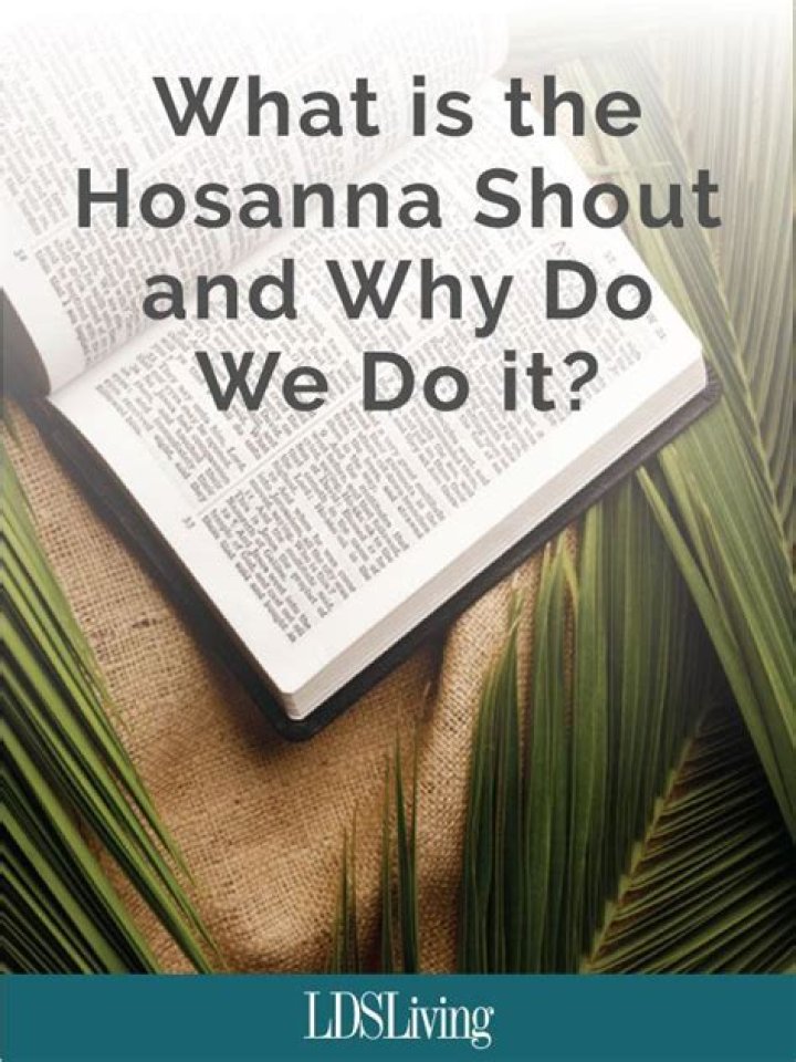 What is the Hosanna Shout?